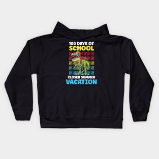 Funny 100 Days Of School Closer Summer Vacation T-Rex Kids Hoodie